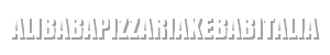 alibabapizzariakebabitalia